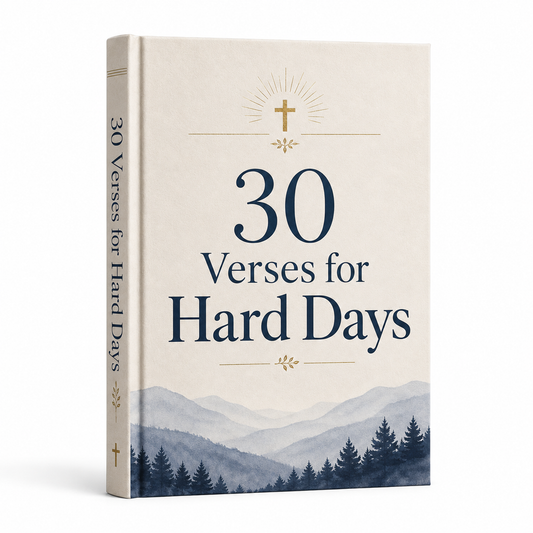 30 Verses for Hard Days